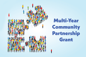 Multi-Year Community Partnerships Grant closes